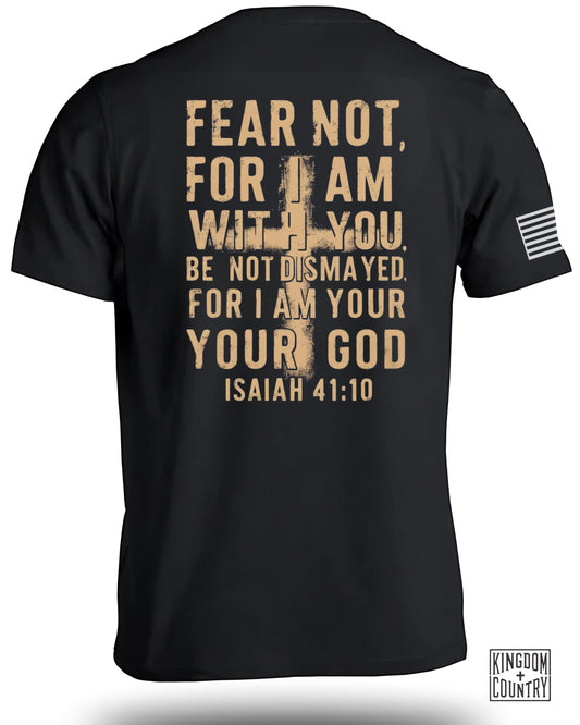 Fear Not For I Am With You Isaiah 41:10 Shirt product type