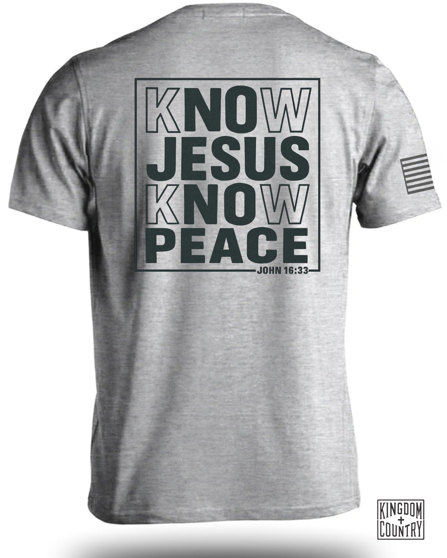 Know Jesus Know Peace John 16 33 T shirt product type