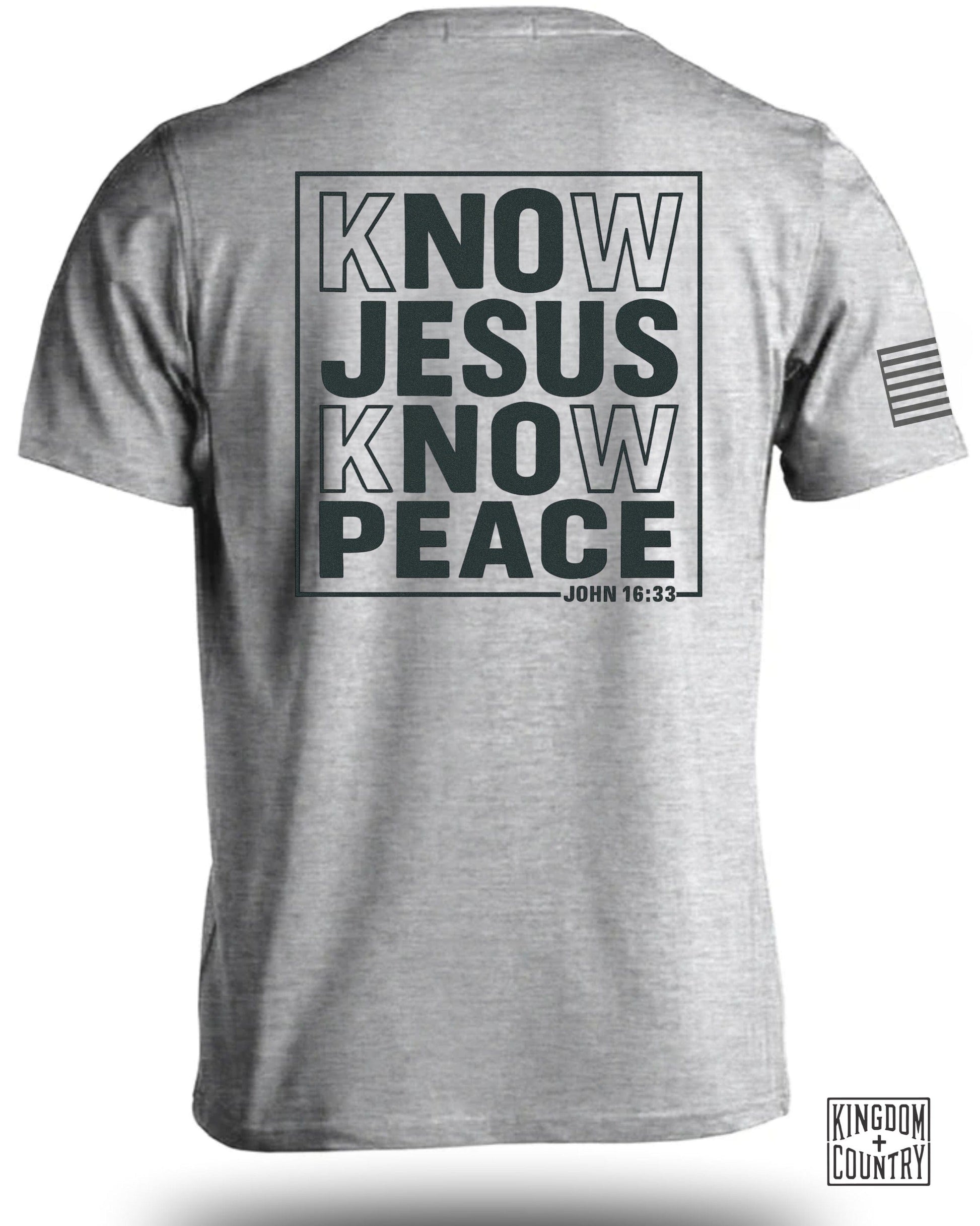 Know Jesus Know Peace John 16 33 T shirt product type