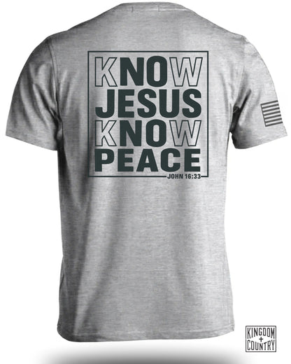 Know Jesus Know Peace John 16 33 T shirt product type