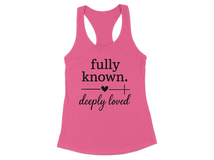 Fully Known Deeply Loved Message Tank Top product type