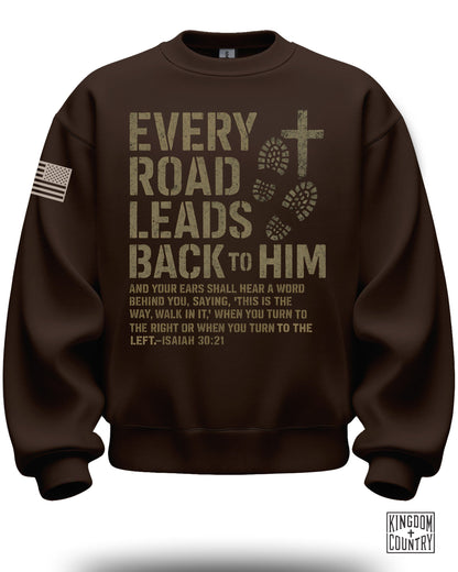 Every Road Leads Back to Him Sweatshirt