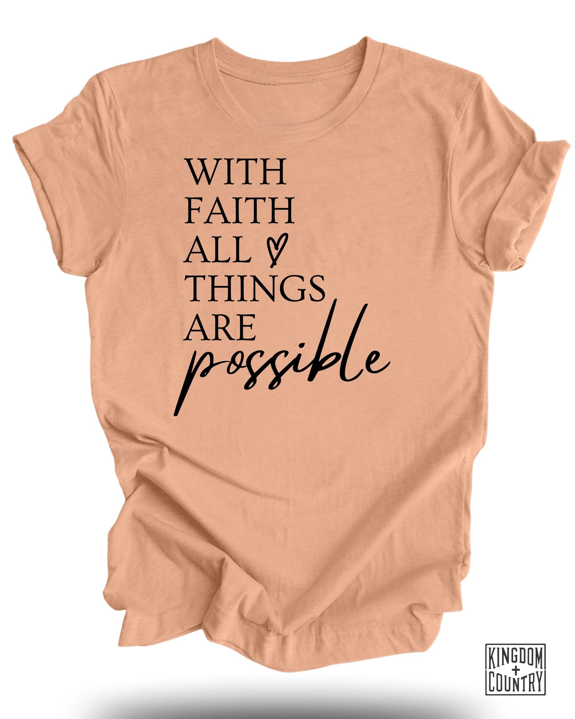 With Faith All Things Are Possible T-shirt product