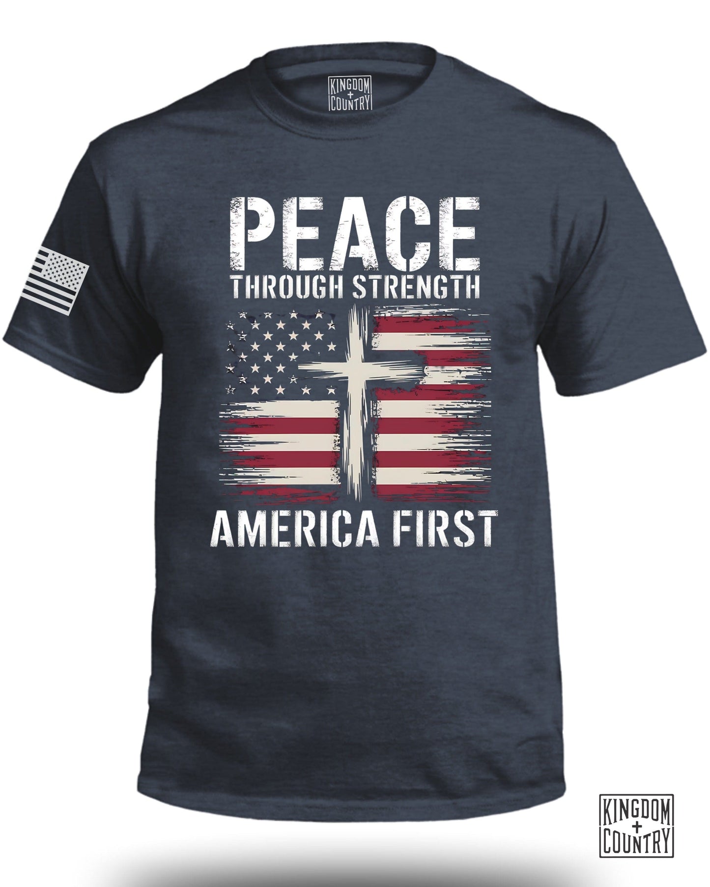 PEACE THROUGH STRENGTH AMERICA FIRST T-shirt product