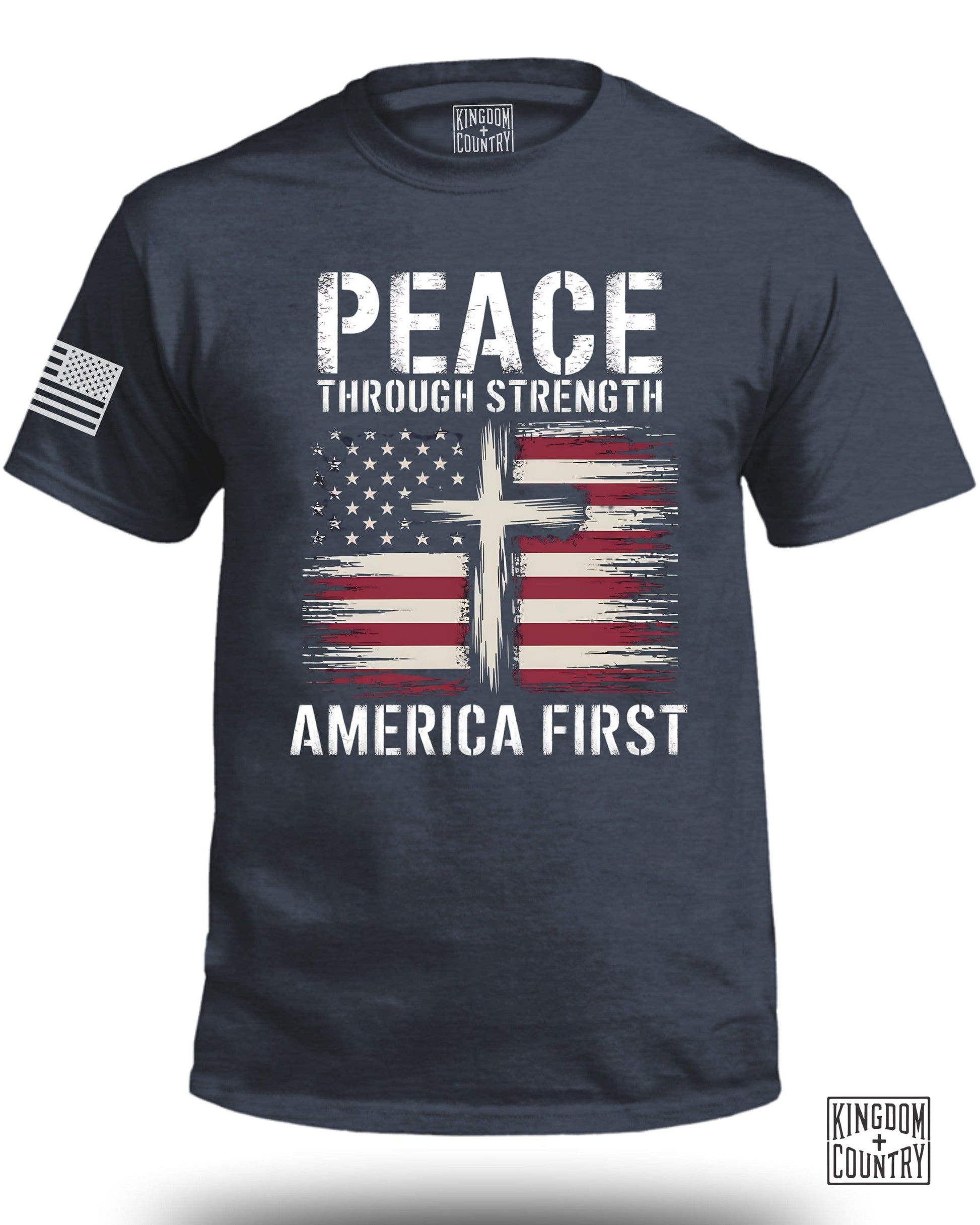 PEACE THROUGH STRENGTH AMERICA FIRST T-shirt product