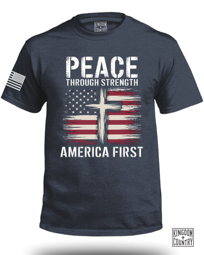 PEACE THROUGH STRENGTH AMERICA FIRST T-shirt product