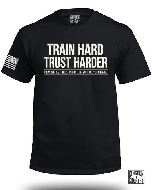 Train Hard Trust Harder Proverbs 3:5 T Shirt product type