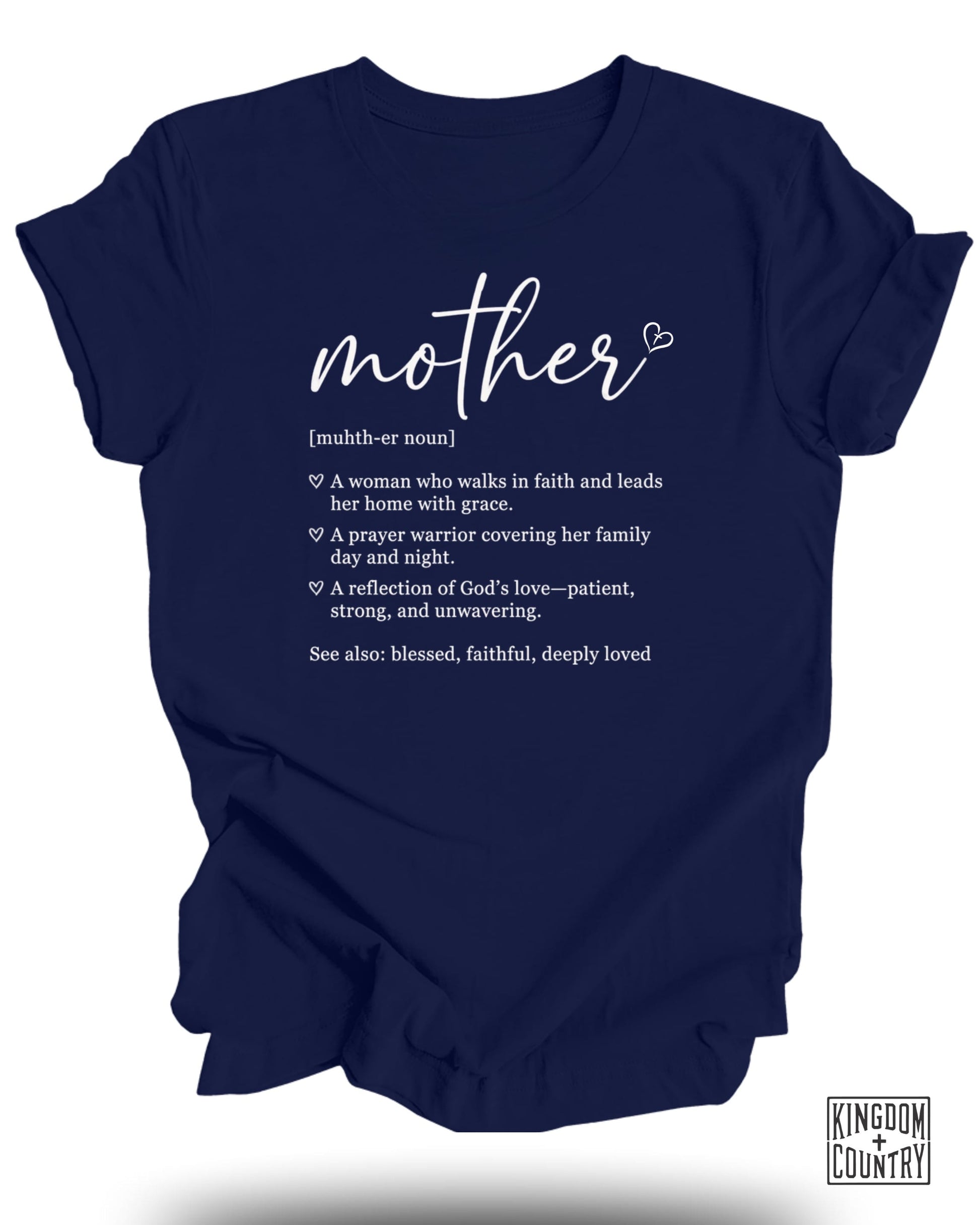 Dark blue t-shirt with "Mother" definition and "Kingdom Country" logo.