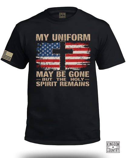My Uniform May Be Gone Holy Spirit Remains T-shirt product