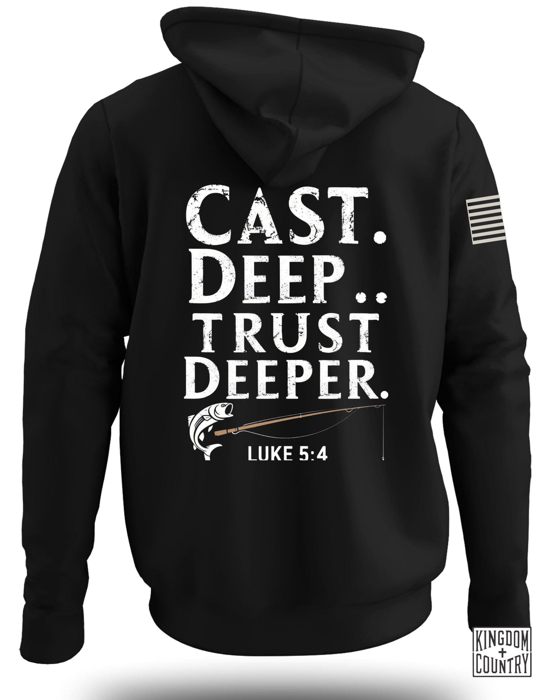 Cast Deep Trust Deeper Luke 5:4 Fishing Hoodie