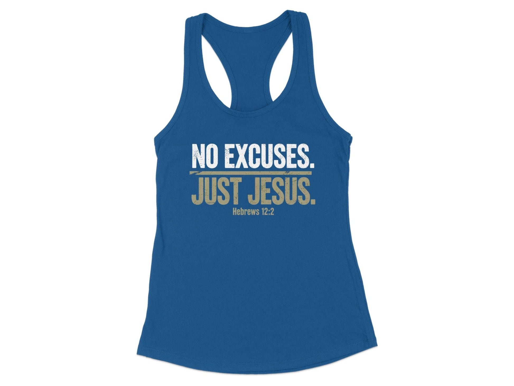 No Excuses Just Jesus Hebrews 12:2 Tank Top