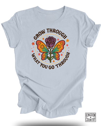 Grow Through What You Go Through T-shirt product
