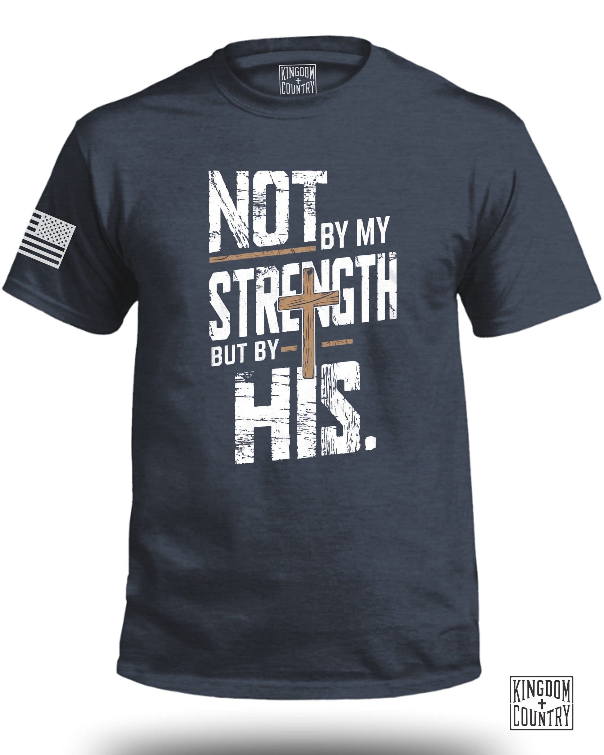 Not By My Strength But By His Inspirational T-Shirt product