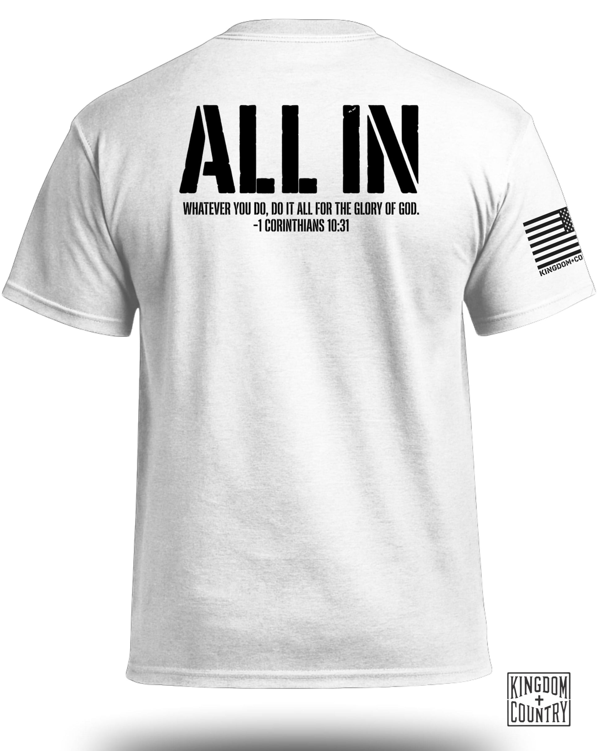 Black text on white t-shirt: "ALL IN", scripture, and "KINGDOM COUNTRY" logo.