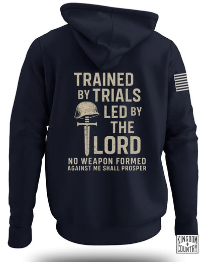 Trained By Trials Led By The Lord Hoodie
