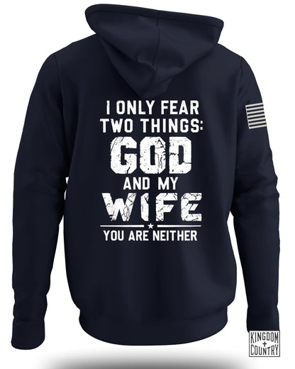 I Only Fear Two Things God and My Wife hoodie product