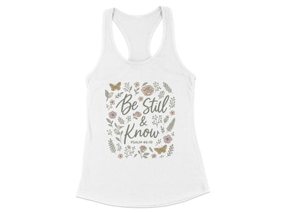 Be Still and Know Psalm 46 10 Floral Graphic Tank product type