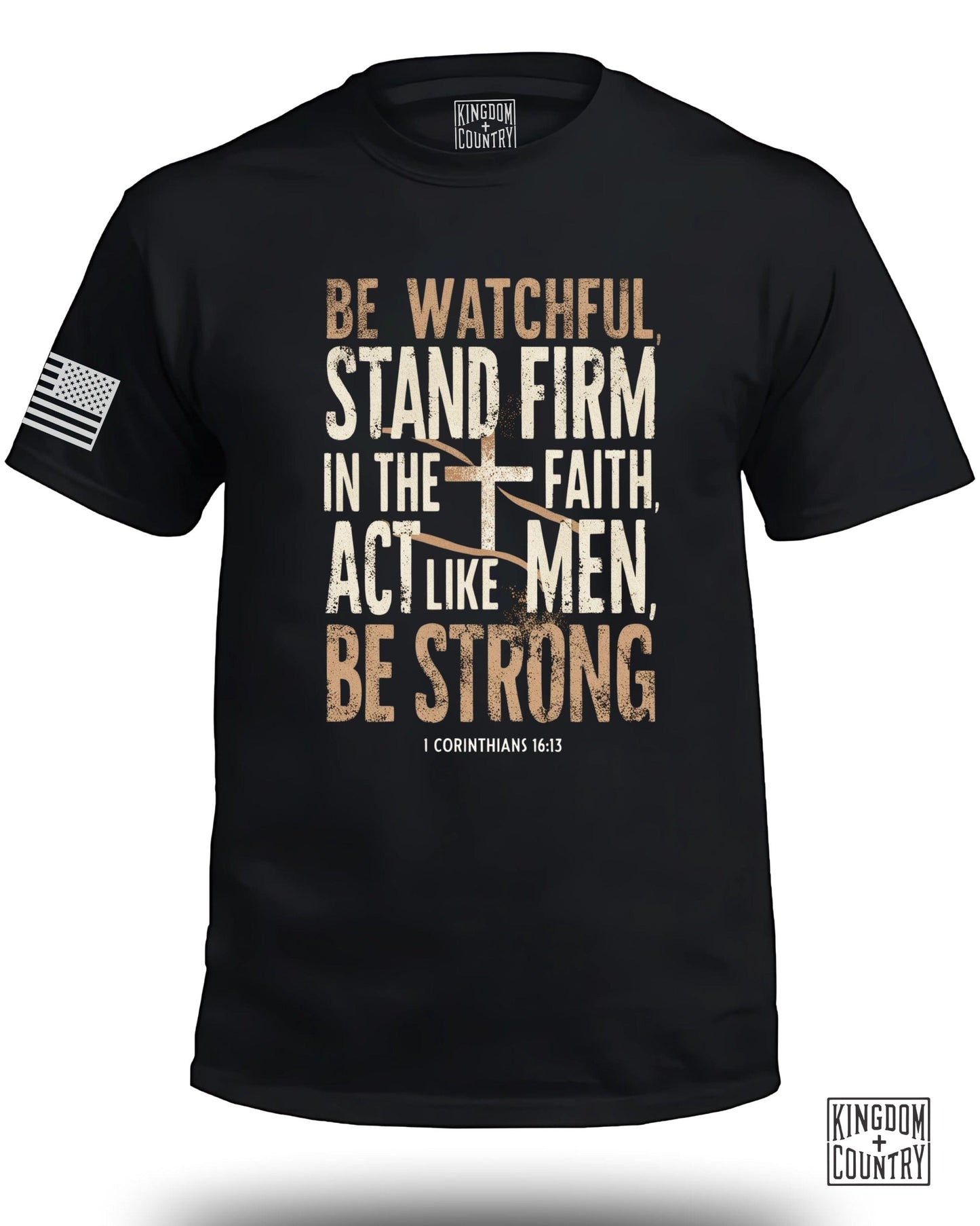 Be Watchful Stand Firm Act Like Men Be Strong product type