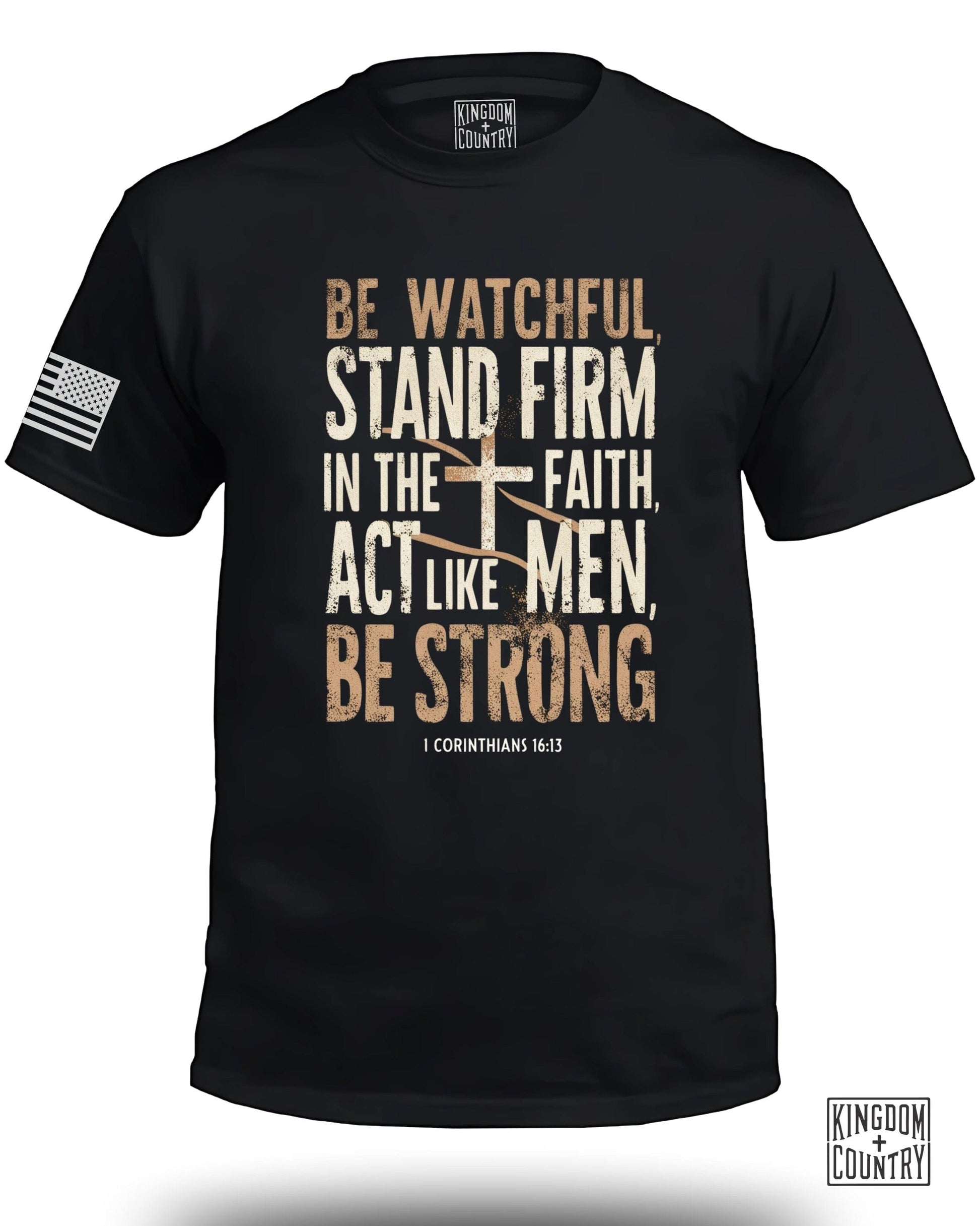 Be Watchful Stand Firm Act Like Men Be Strong product type