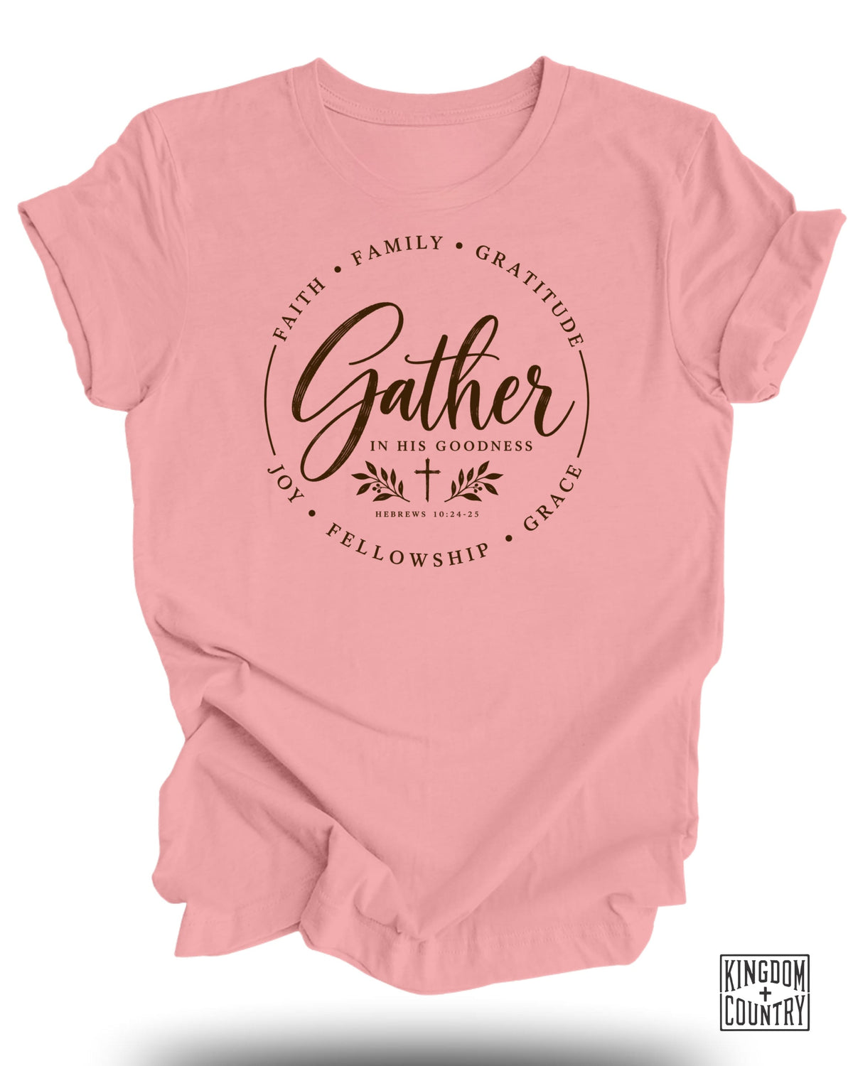 Pink t-shirt with "Gather in His Goodness" and "Hebrews 10:24-25" text.