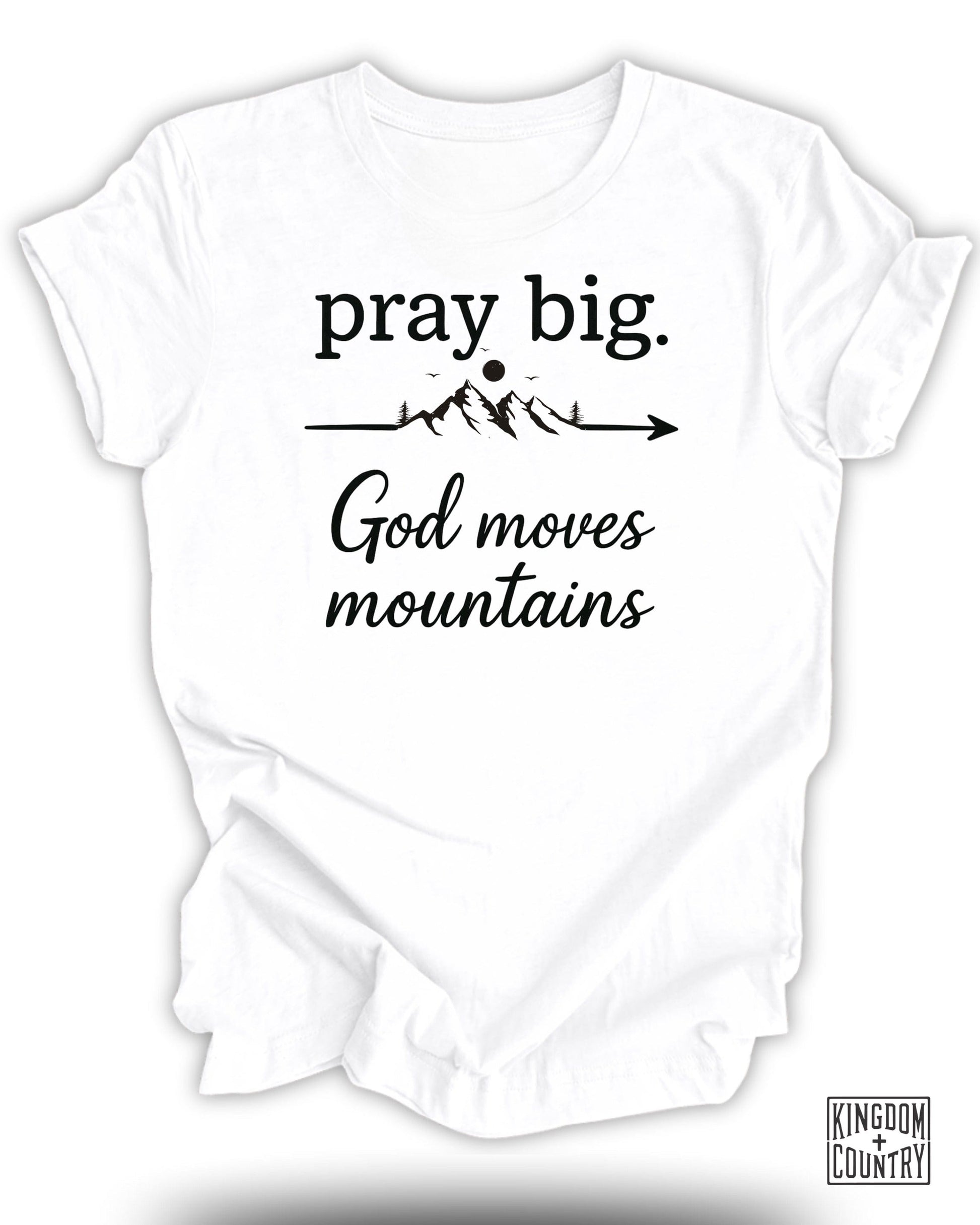Pray Big God Moves Mountains Inspirational product type