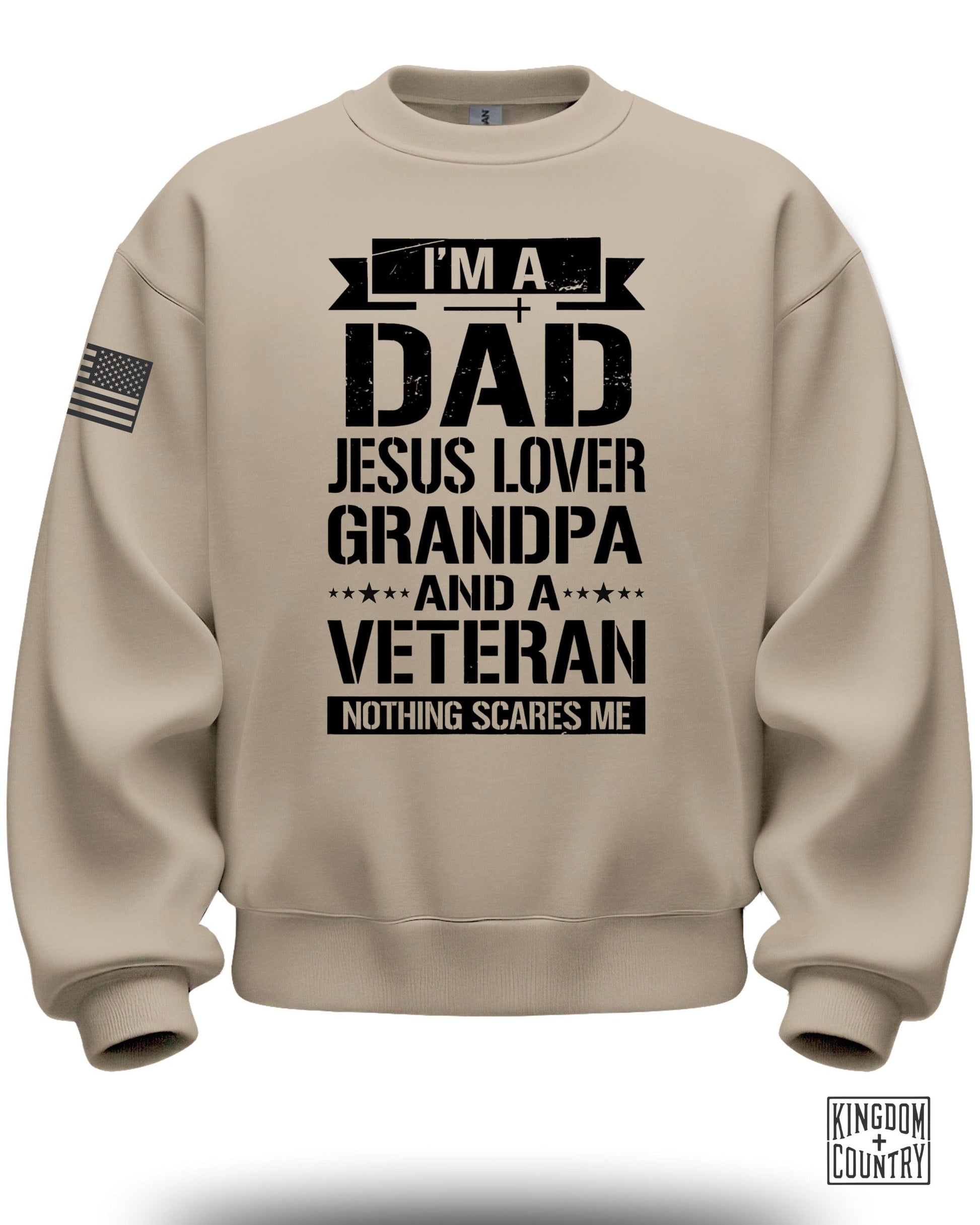 I'm A Dad Jesus Lover Grandpa And A Veteran Sweatshirt