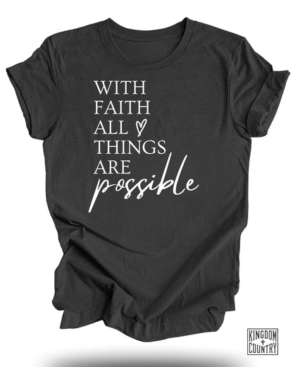 With Faith All Things Are Possible Product T-shirt
