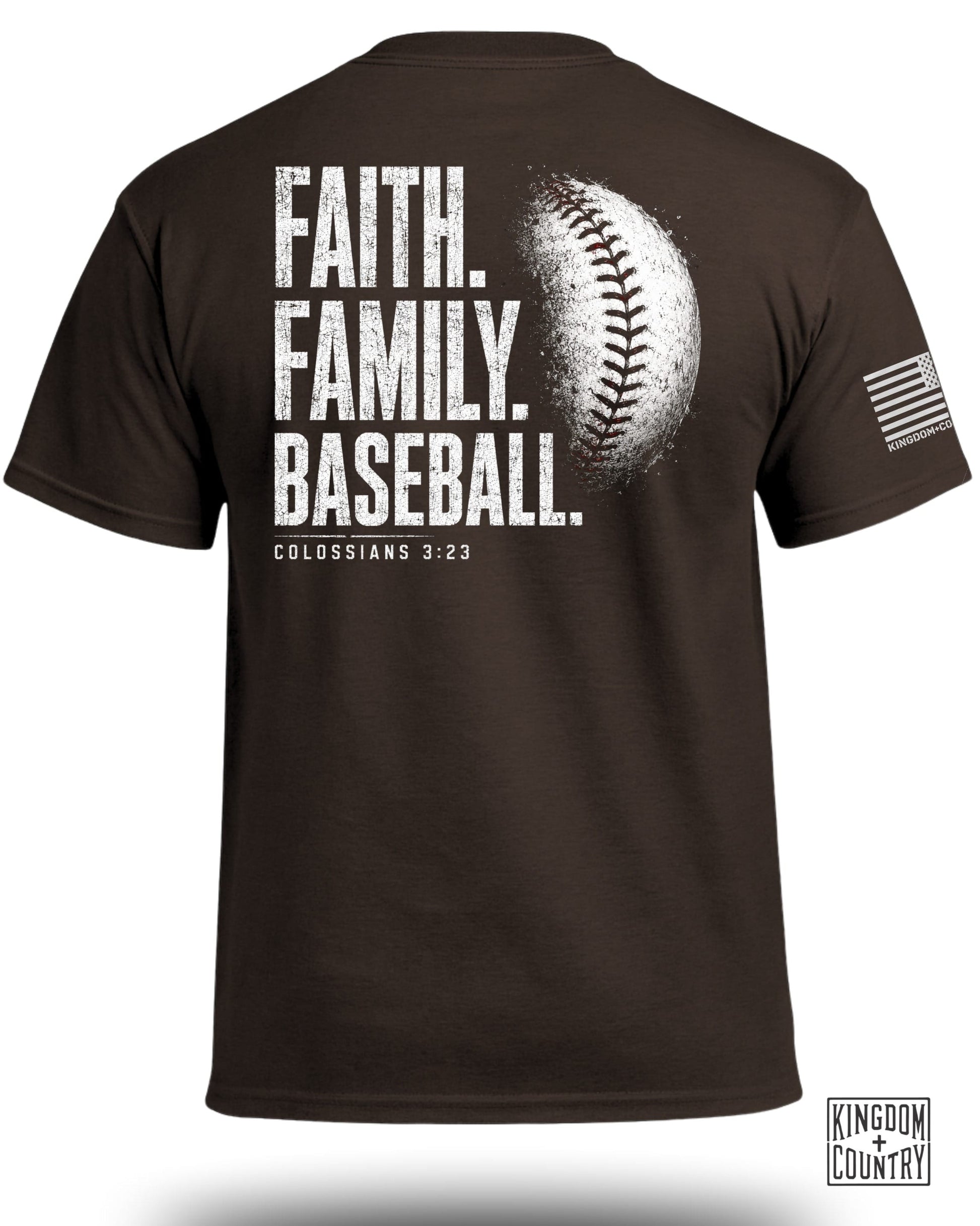 Brown t-shirt with "FAITH. FAMILY. BASEBALL." and Colossians 3:23.