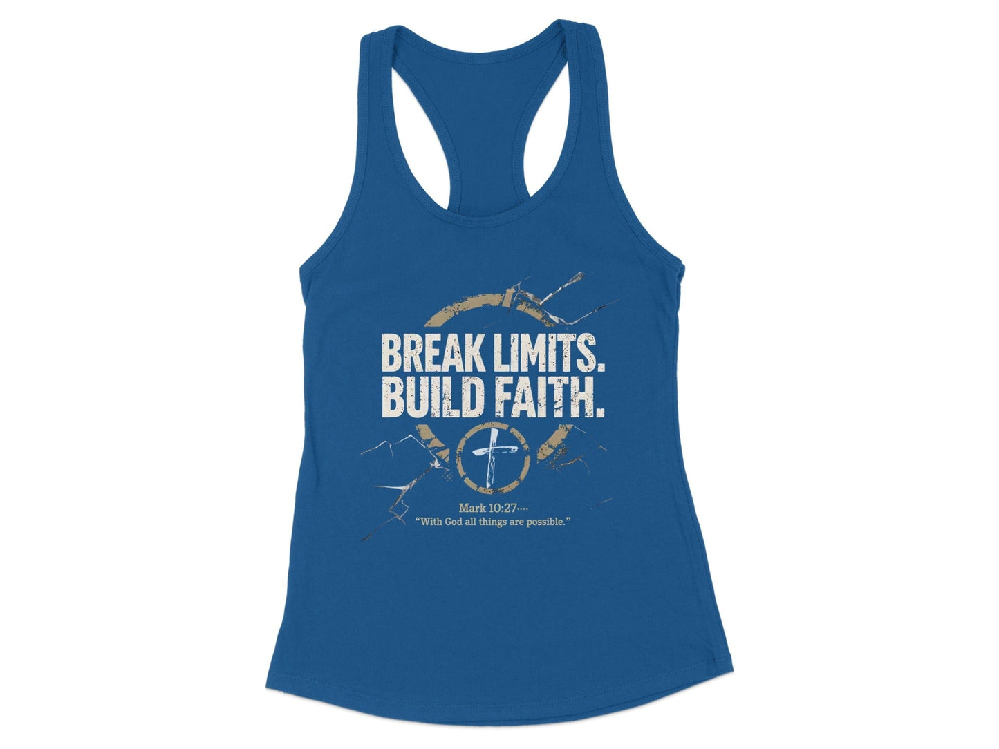 Motivational Break Limits Build Faith Tank Top product