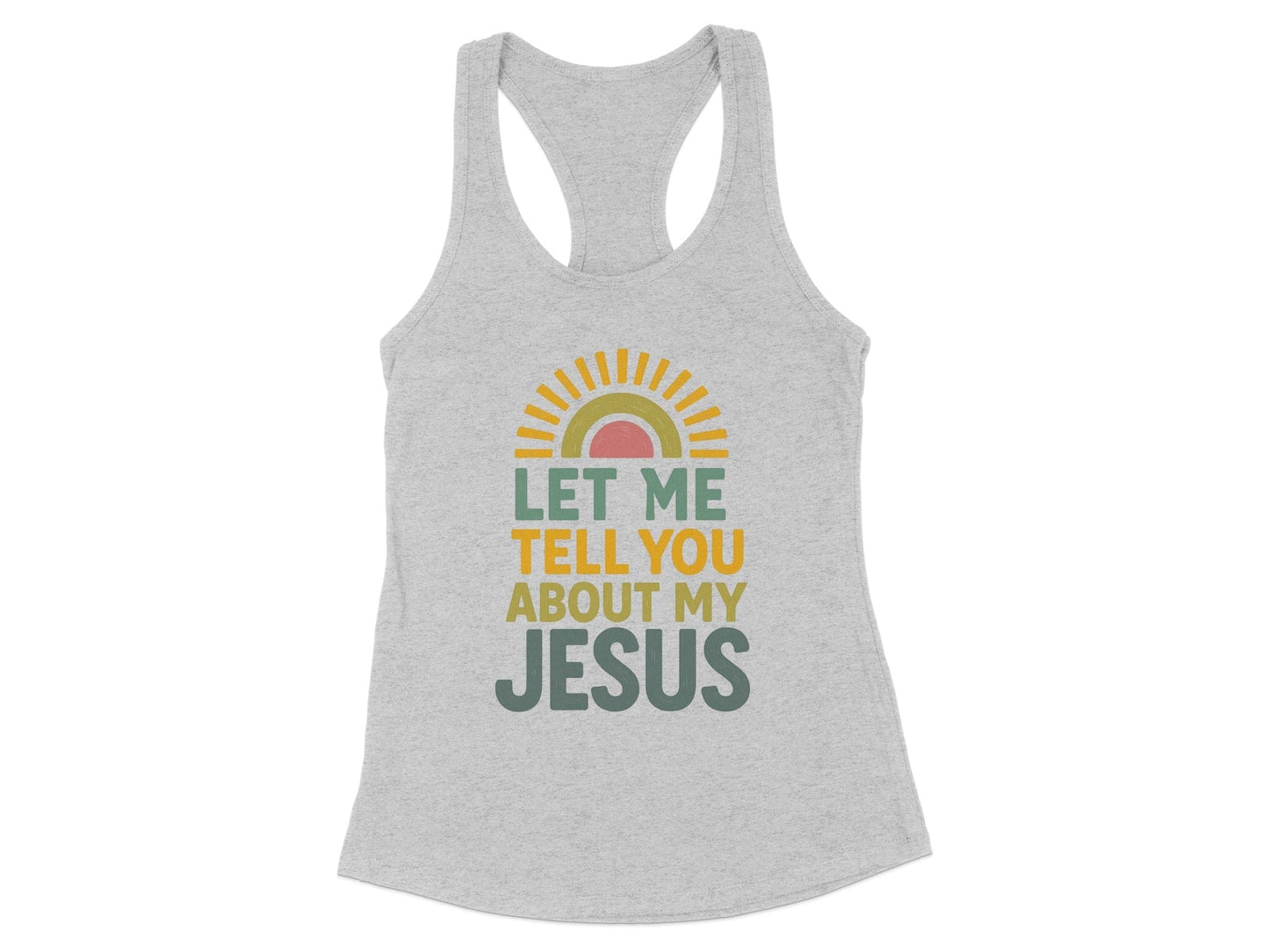 Let Me Tell You About My Jesus Tank Top Product