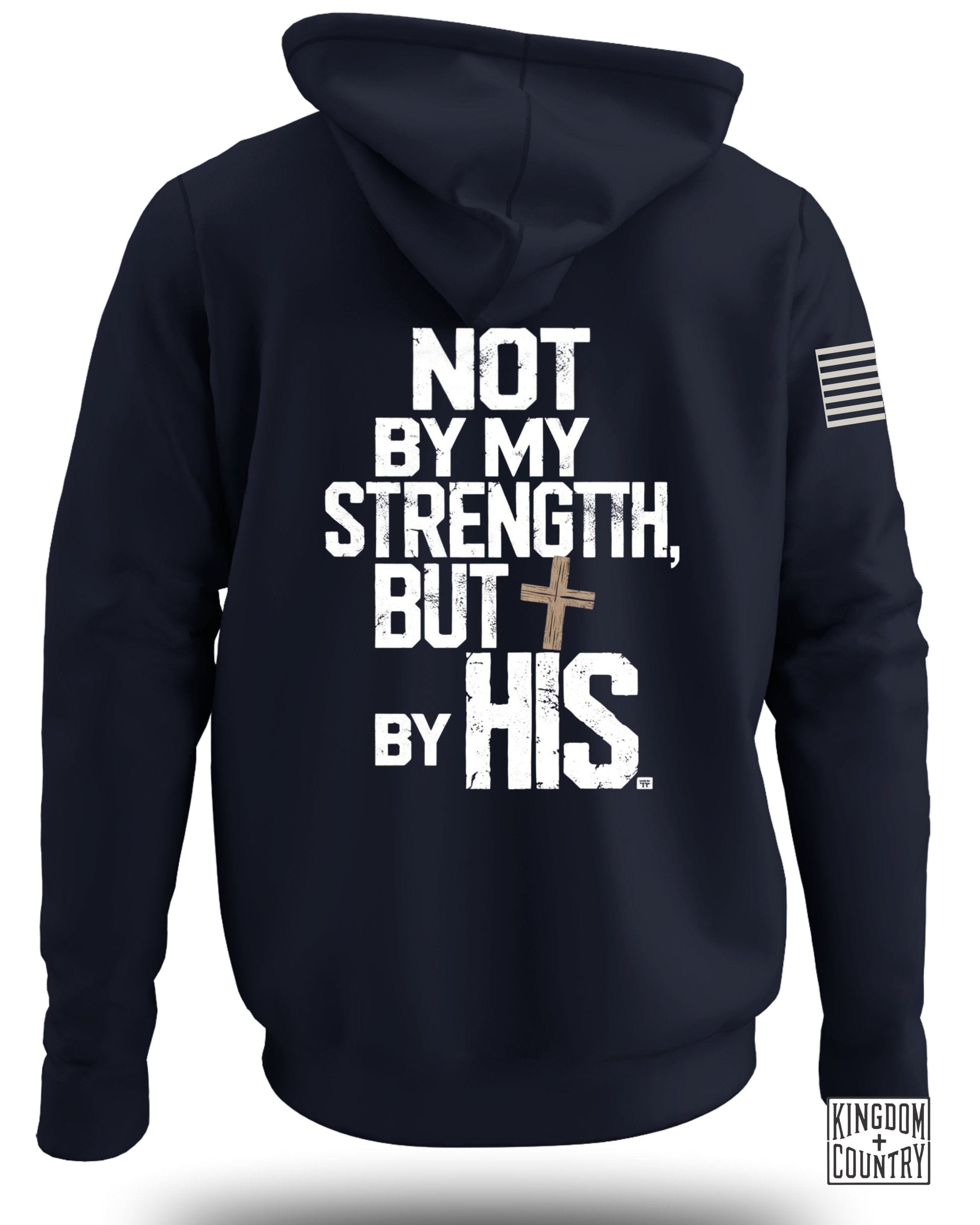 Not By My Strength But By His Hoodie Product Shirt