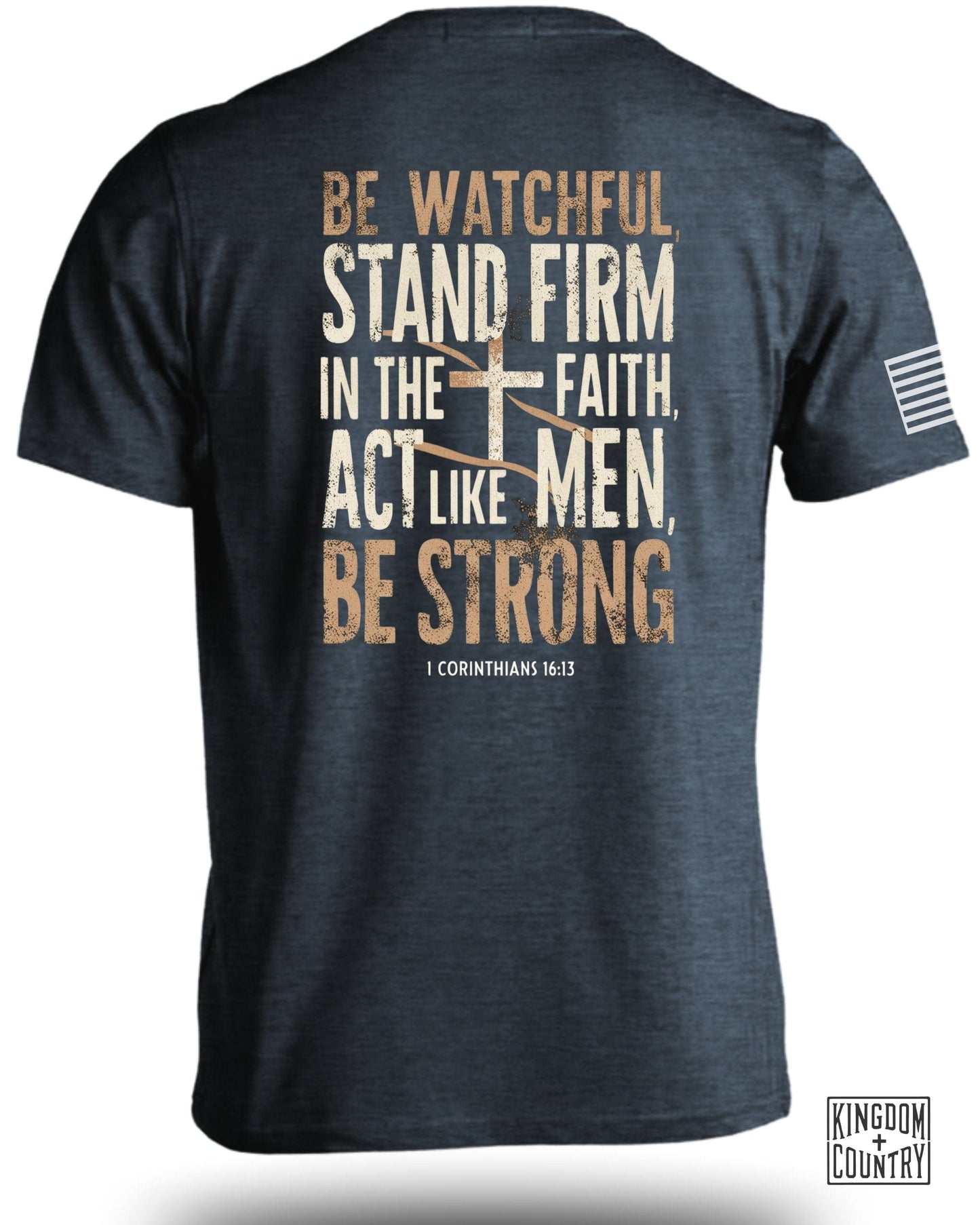 Be Watchful Stand Firm Act Like Men Be Strong product type