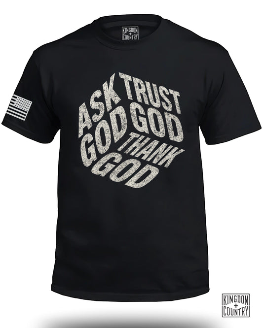 Ask Trust God God Thank God Graphic T-shirt product