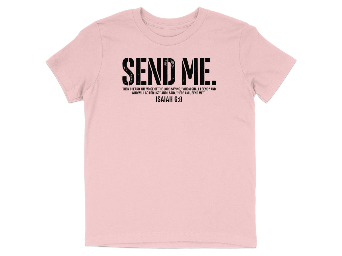 Pink t-shirt with black text "SEND ME" and Isaiah 6:8 Bible verse.