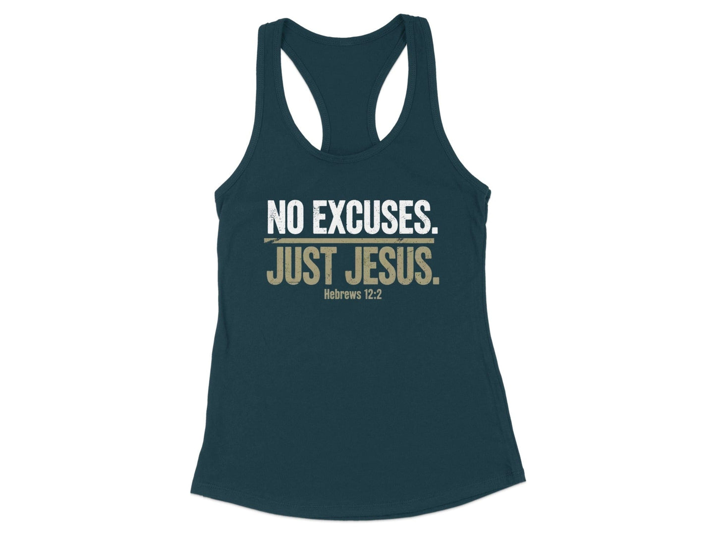 No Excuses Just Jesus Hebrews 12:2 Tank Top