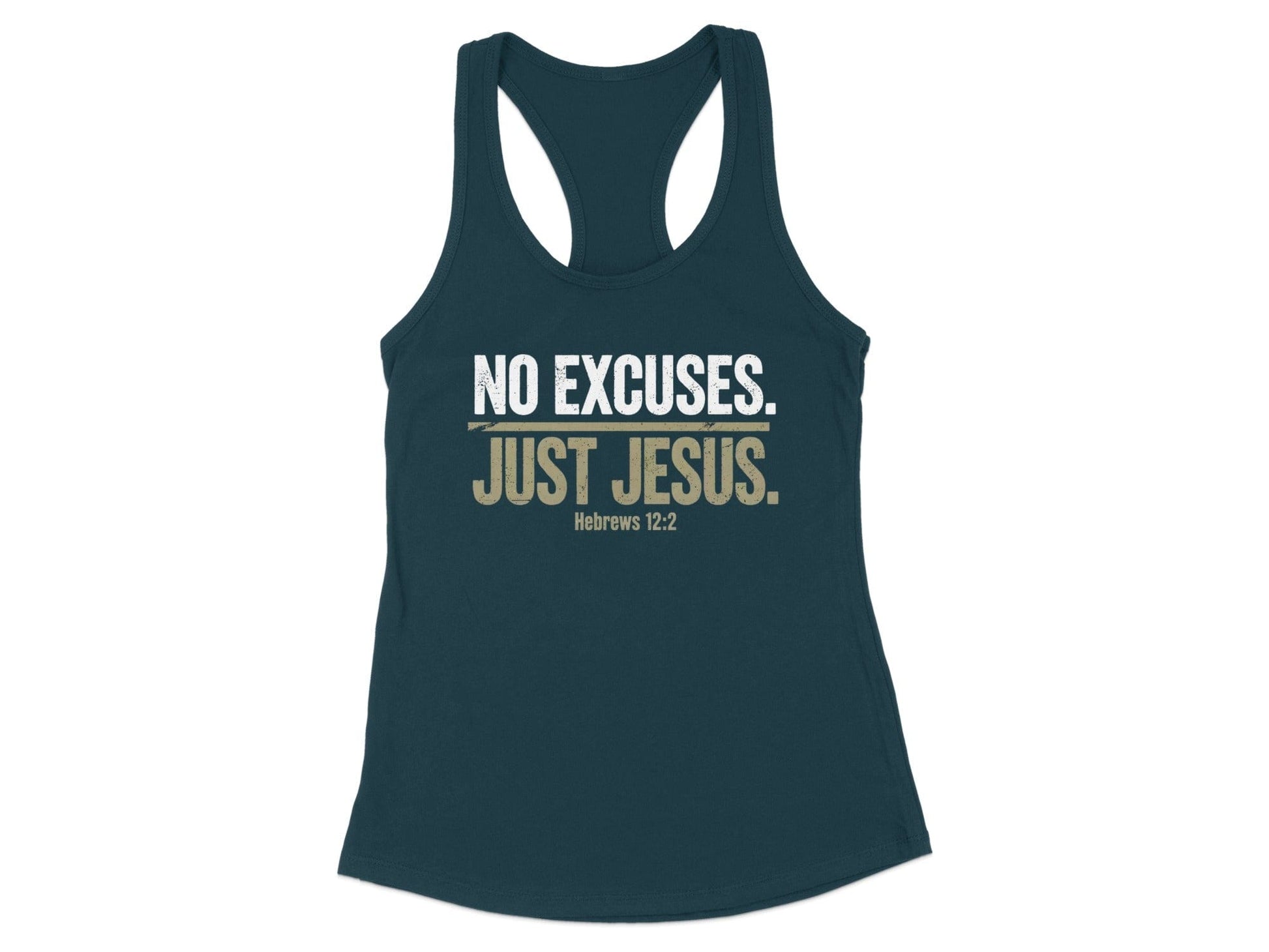 No Excuses Just Jesus Hebrews 12:2 Tank Top