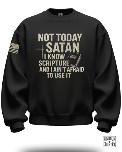 Not Today Satan I Know Scripture Graphic Sweatshirt