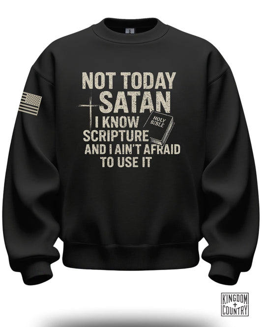 Not Today Satan I Know Scripture Graphic Sweatshirt