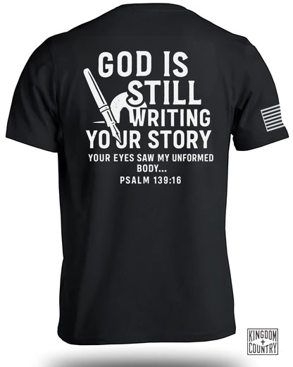 God Is Still Writing Your Story Psalm 139:16 Shirt Product