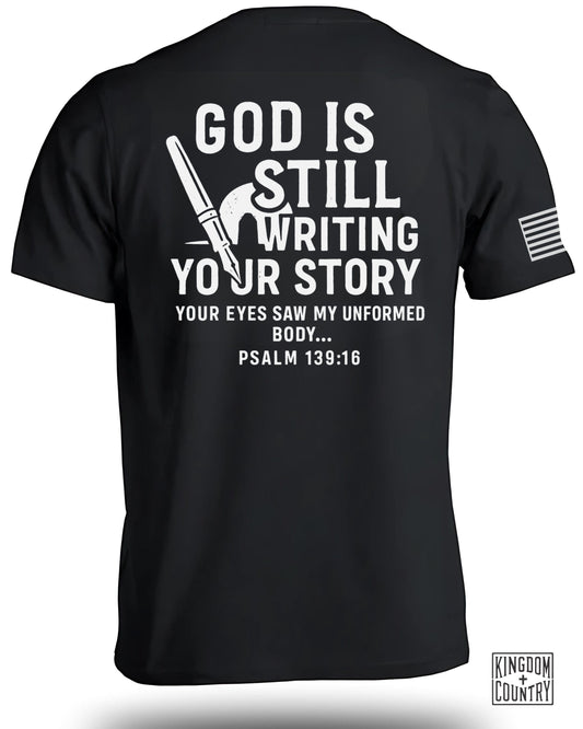 God Is Still Writing Your Story Psalm 139:16 Shirt Product