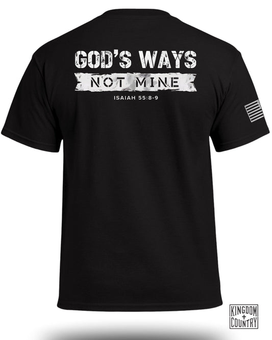 God's Ways Not Mine Isaiah 55:8-9 Shirt