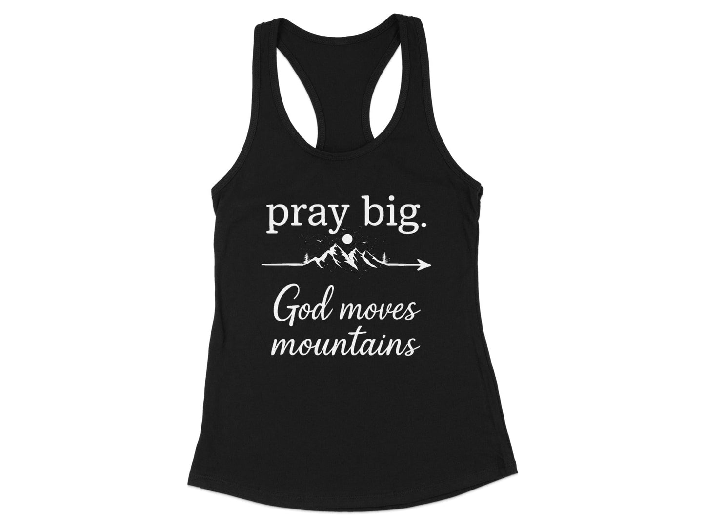 Pray Big God Moves Mountains Tank Top product type