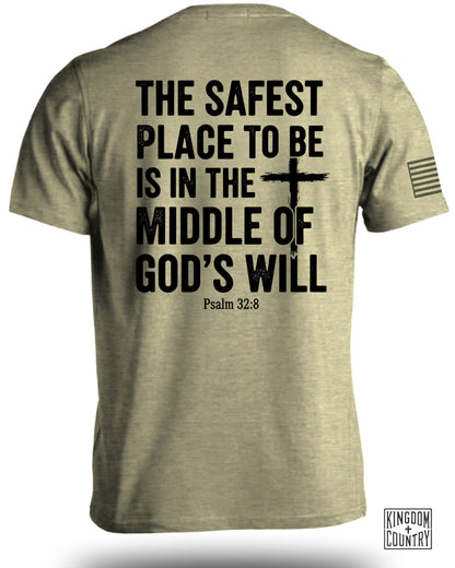 The Safest Place To Be Is In The Middle Of Gods Will product type