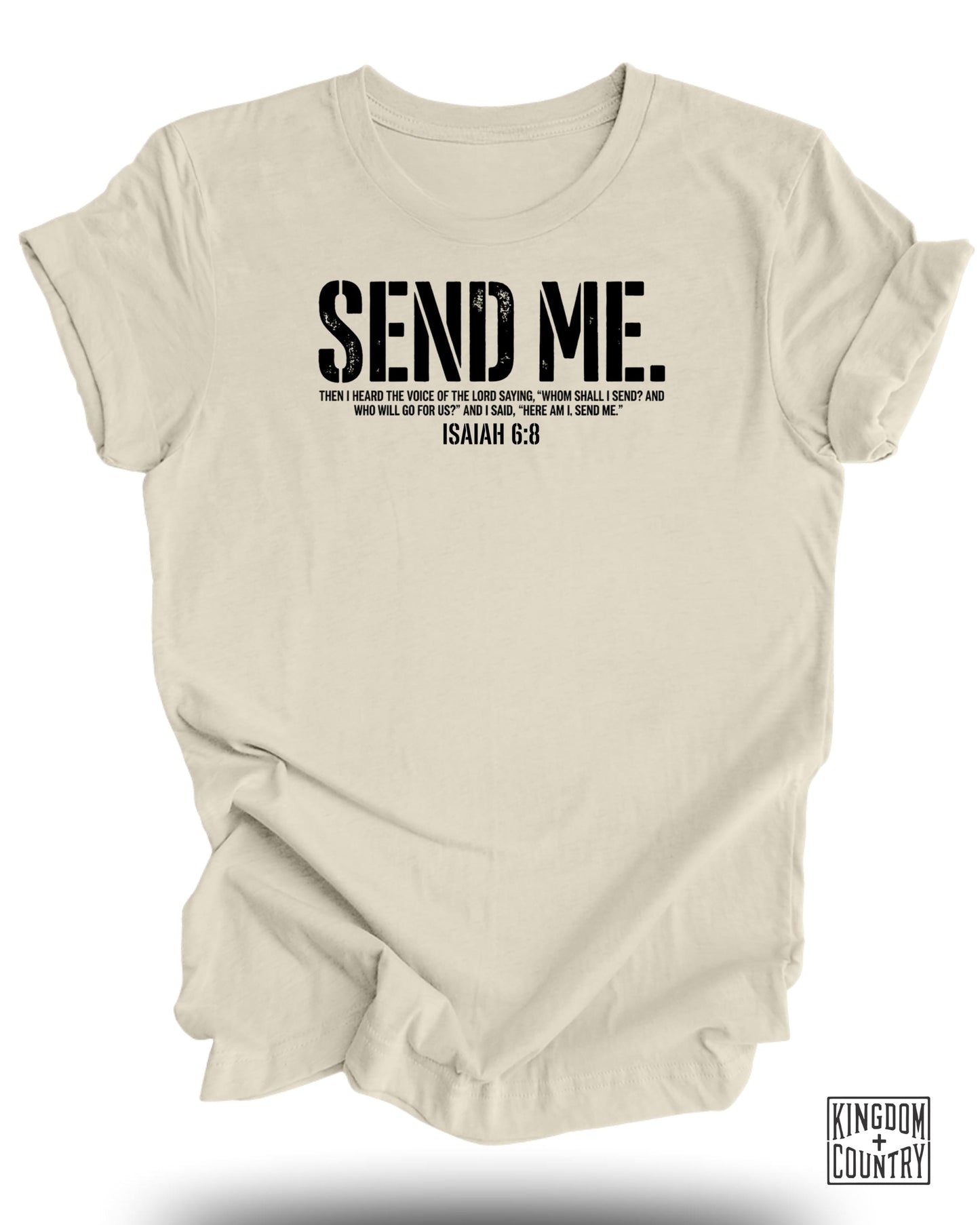 Cream t-shirt with "SEND ME" and Isaiah 6:8 Bible verse.