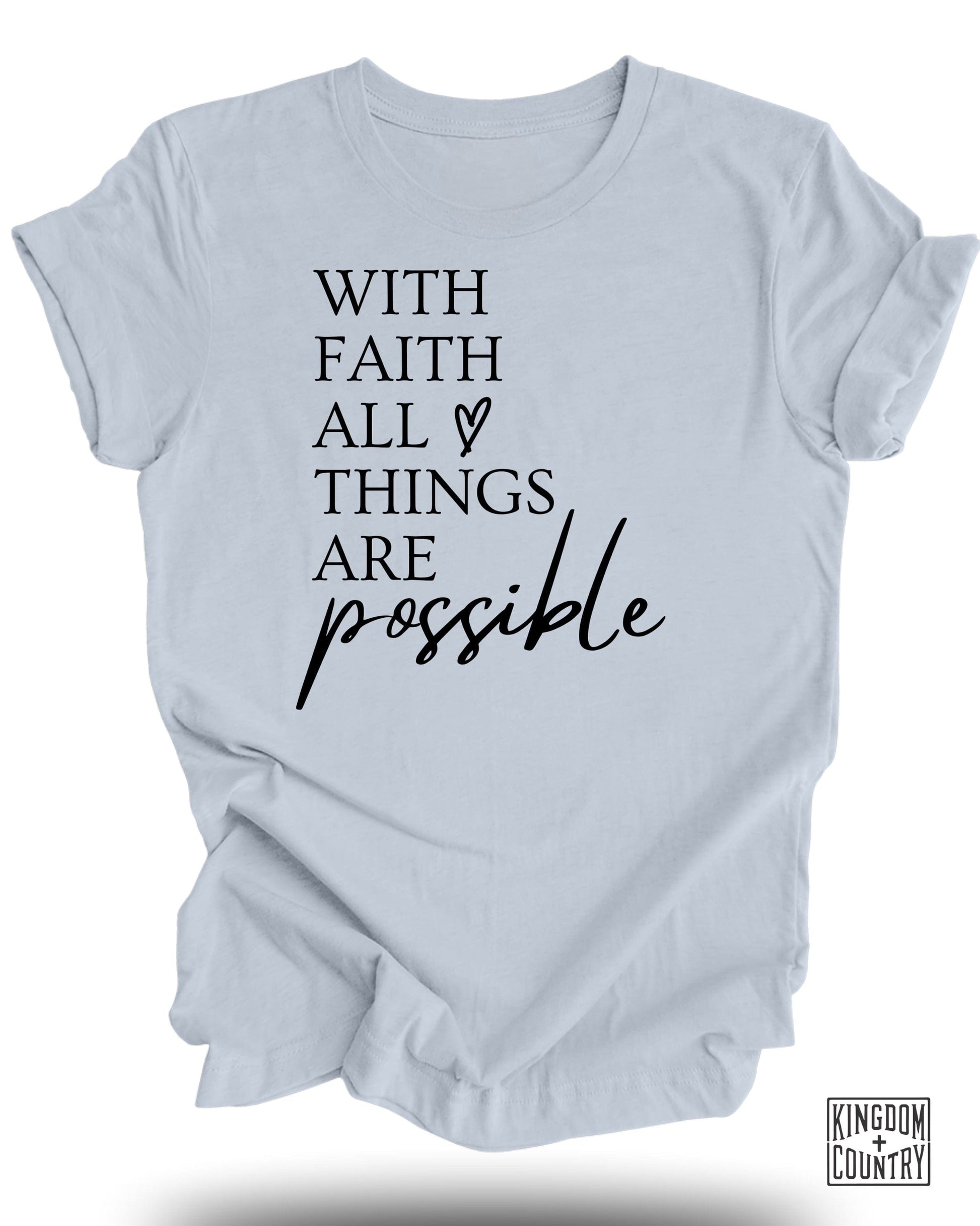 With Faith All Things Are Possible T-shirt product