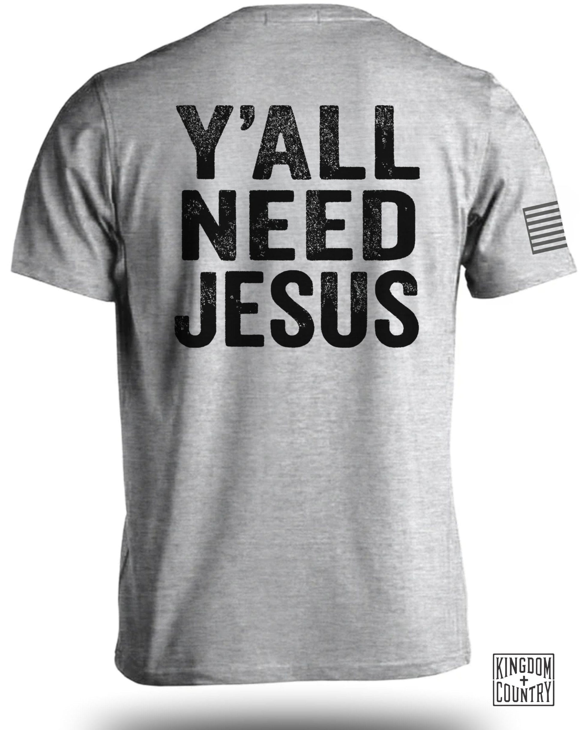 Y'all Need Jesus Inspirational Graphic T-Shirt product type