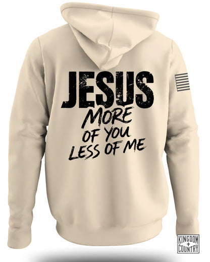 JESUS MORE OF YOU LESS OF ME Hoodie for Faithful Shoppers